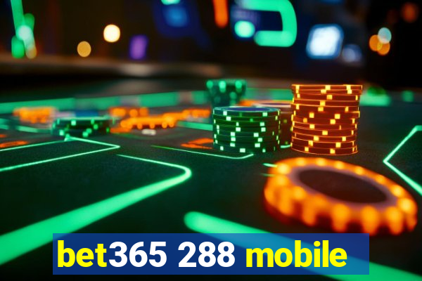 bet365 288 mobile